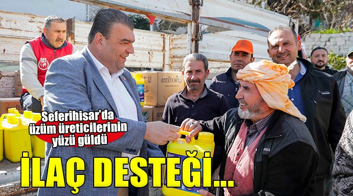 Seferihisar da üzüm üreticilerine ilaç desteği...