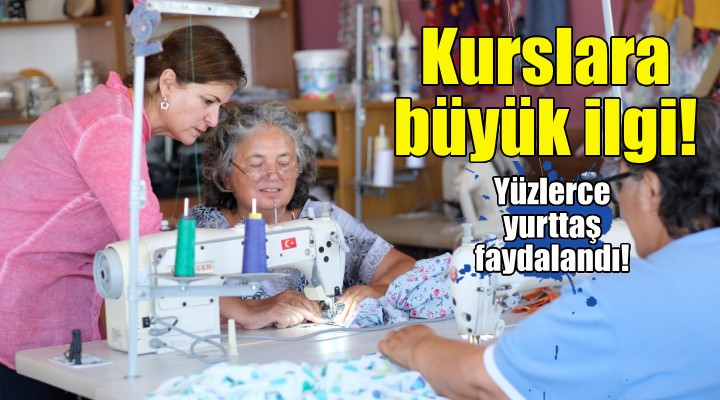 Seferihisar daki kurslardan yüzlerce yurttaş faydalandı!