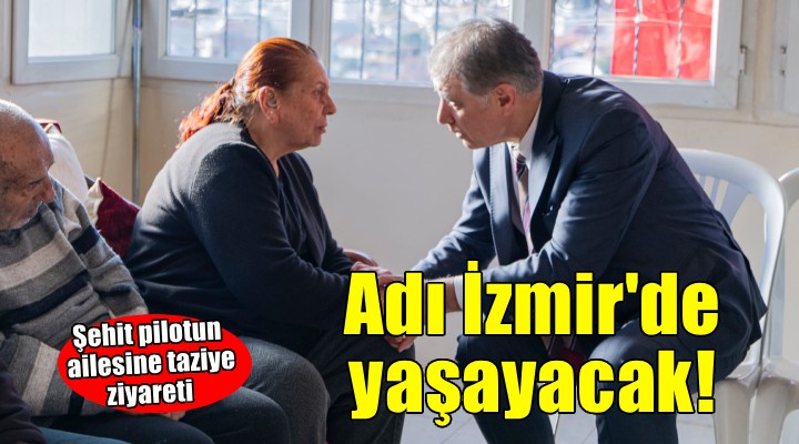 Şehit İbrahim Bolat ın adı İzmir de yaşatılacak