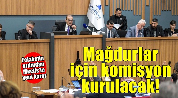 Sel mağdurlarına destek Meclis gündeminde