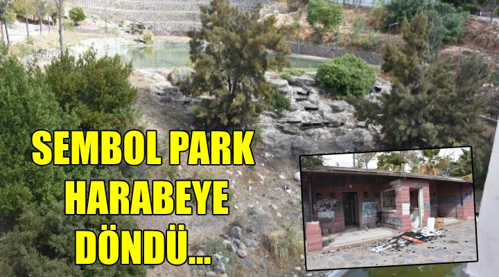 Sembol park harabeye döndü