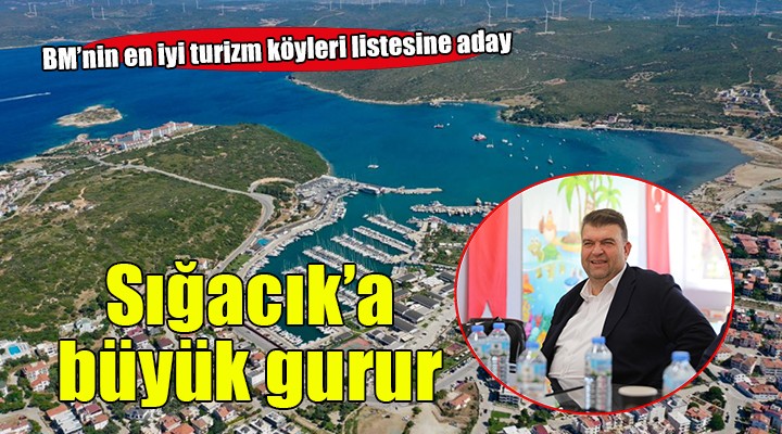 Sığacık BM’nin en iyi turizm köyleri listesine aday