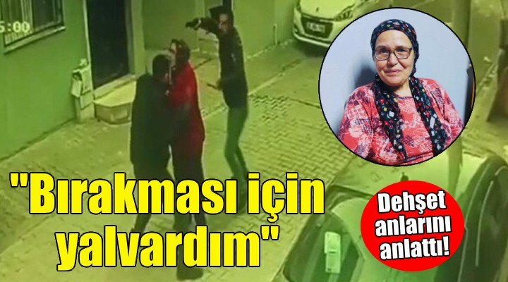 Silahlı kavgada kalkan olarak kullanıldı... O kadın konuştu!