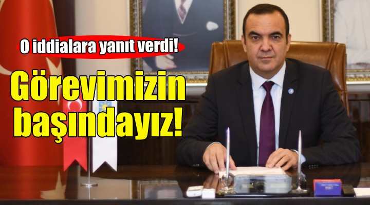 Sinan Bezircilioğlu: Görevimizin başındayız!