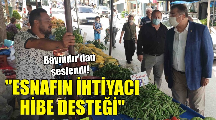 Sındır: Esfafın ihtiyacı hibe desteği!