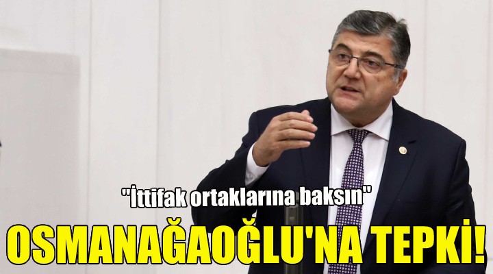 Sındır dan Osmanağaoğlu na tepki!