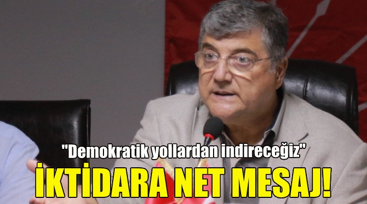 Sındır dan iktidara net mesaj!