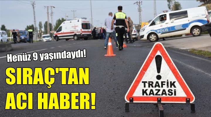 Sıraç tan acı haber!