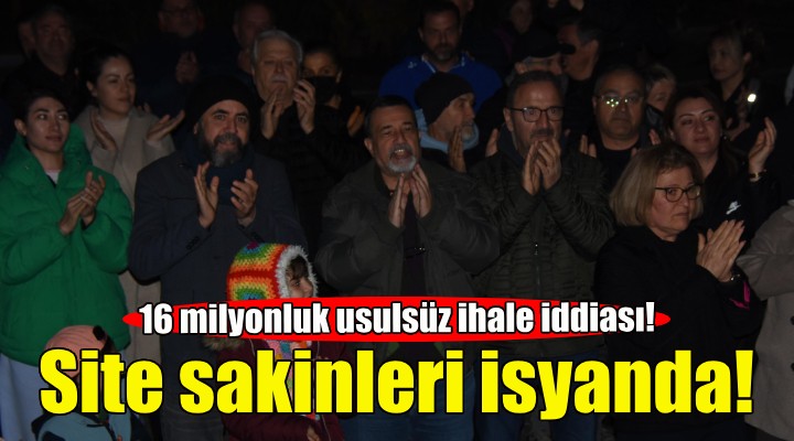 Site sakinleri isyanda... 16 milyonluk usulsüz ihale iddiası!