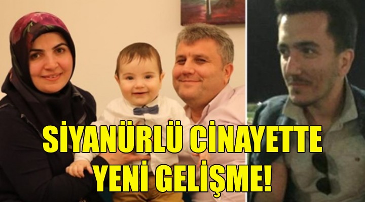 Siyanürlü cinayette yeni gelişme!