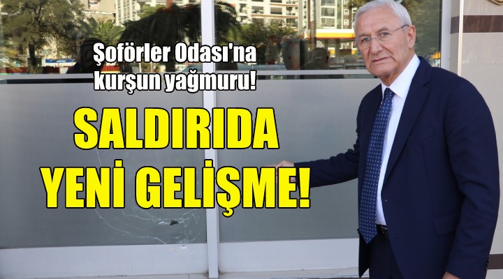 Şoförler Odası saldırısında yeni gelişme!