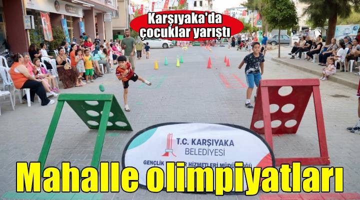 Sokak Senin Mahalle Olimpiyatları’na coşkulu açılış