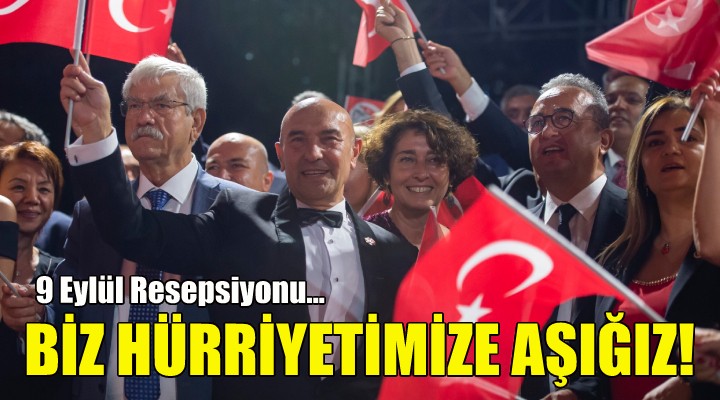 Soyer: Biz hürriyetimize aşığız!