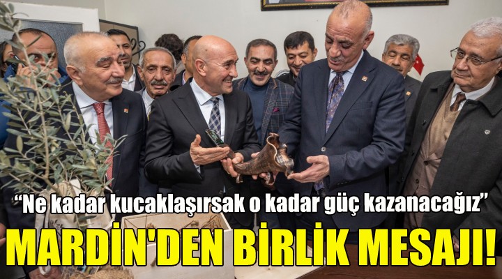 Soyer, Mardin den birlik mesajı verdi!