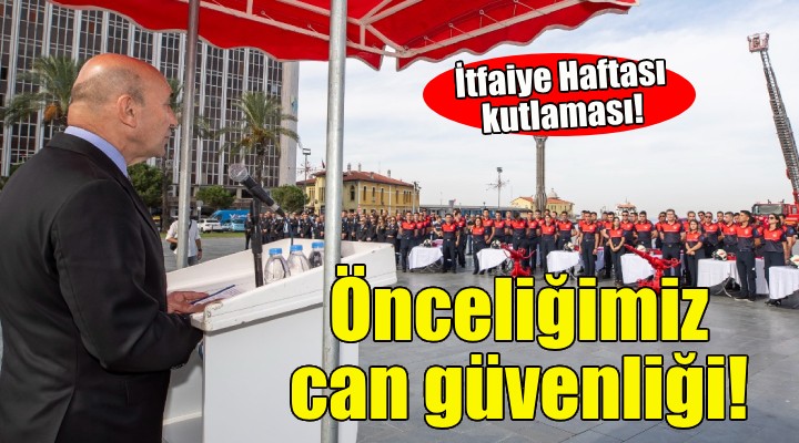 Soyer: Önceliğimiz İzmirlilerin can güvenliği!
