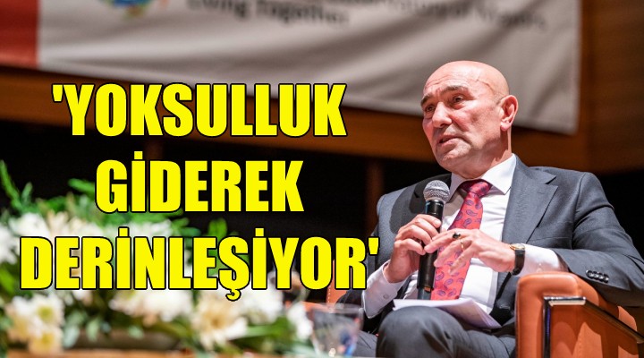 Soyer: Yoksulluk giderek derinleşiyor!