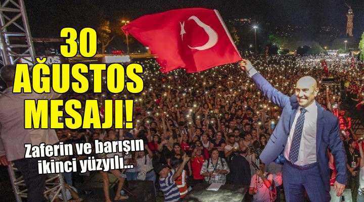 Soyer den 30 Ağustos mesajı!