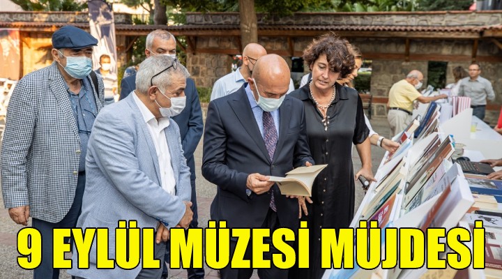 Soyer den 9 Eylül Müzesi müjdesi!