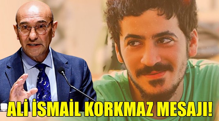 Soyer den Ali İsmail Korkmaz mesajı!