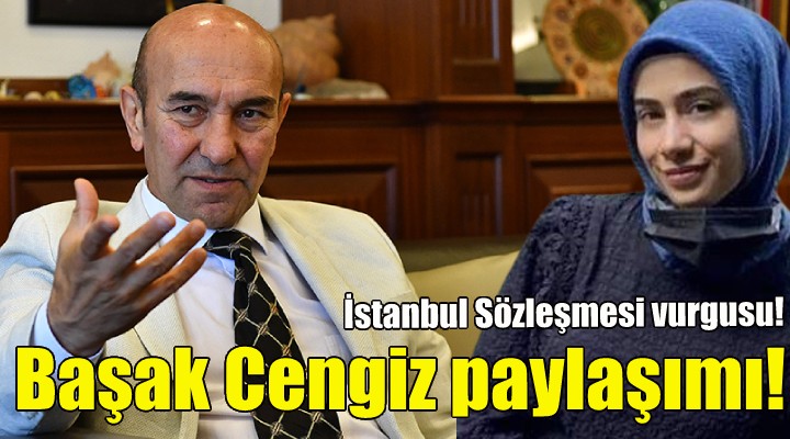 Soyer den Başak Cengiz paylaşımı!