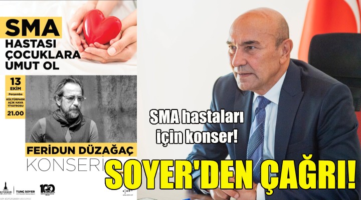 Soyer den İzmirlilere konser çağrısı!