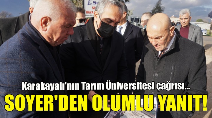 Soyer den Karakayalı nın çağrısına olumlu yanıt!