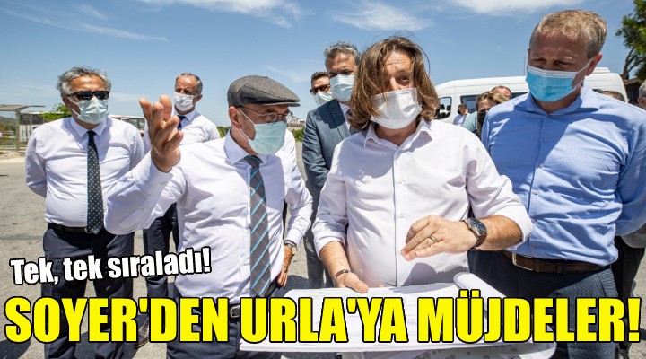 Soyer den Urla ya müjdeler!