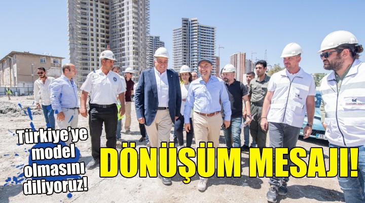 Soyer den dönüşüm mesajı:Türkiye’ye model olmasını diliyoruz!