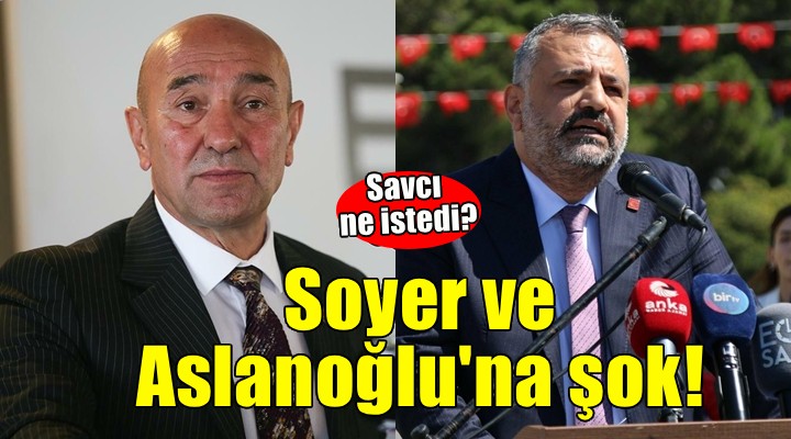 Soyer ve Aslanoğlu na şok.. Savcı, ne istedi!