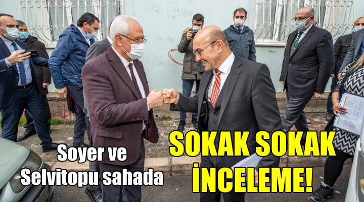 Soyer ve Selvitopu sahada... SOKAK SOKAK İNCELEME!