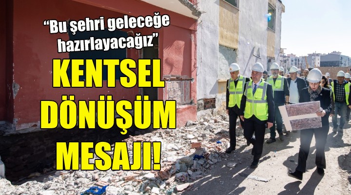 Soyer’den Örnekköy’de kentsel dönüşüm mesajı!