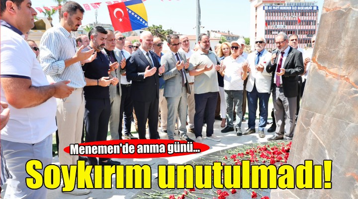 Srebrenitsa Soykırımı kurbanları, Menemen'de anıldı