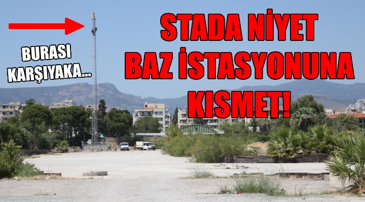 Stada niyet, baz istasyonuna kısmet!