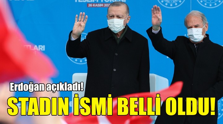 Stadın ismi belli oldu!