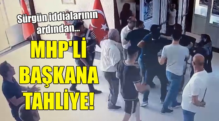 Sürgün iddialarının ardından... MHP li başkana tahliye!