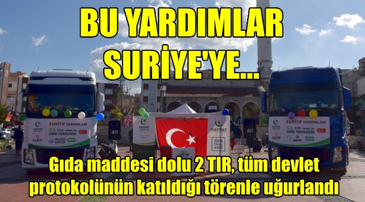 Suriye ye 2 TIR gıda yardımı yaptılar!