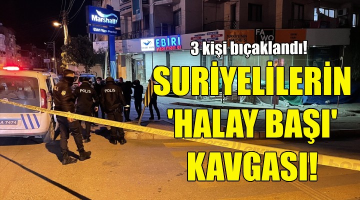 Suriyelilerin  halay başı  kavgası kanlı bitti!