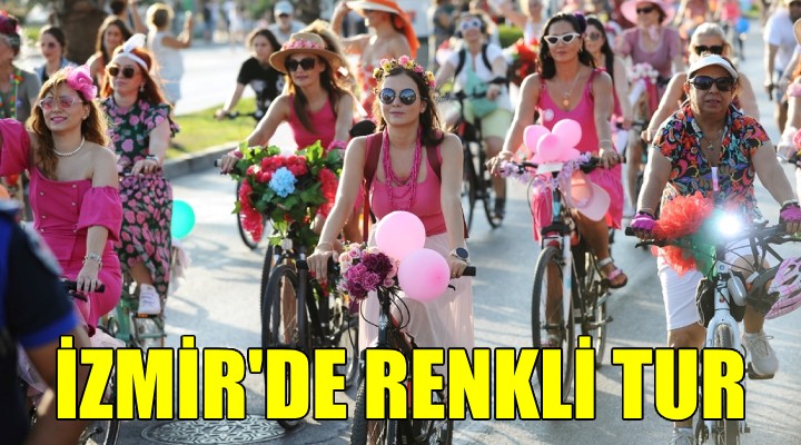 Süslü Kadınlar İzmir de pedalladı...