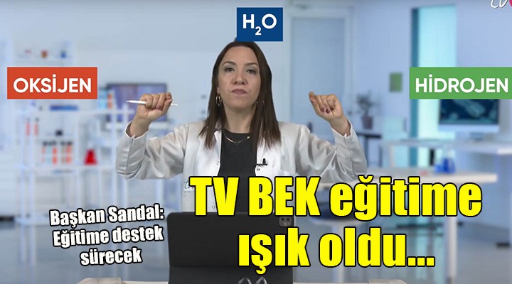 ‘TV BEK’ eğitime ışık oldu!