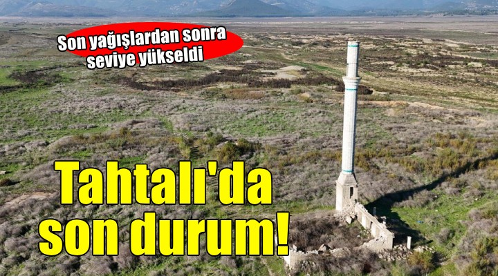 Tahtalı Barajı'nda seviye yükseldi