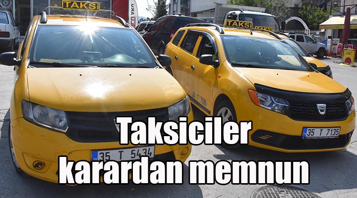 Taksiciler yeni karardan memnun