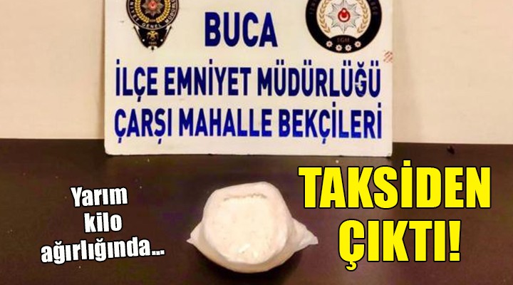 Taksiden yarım kilo uyuşturucu çıktı