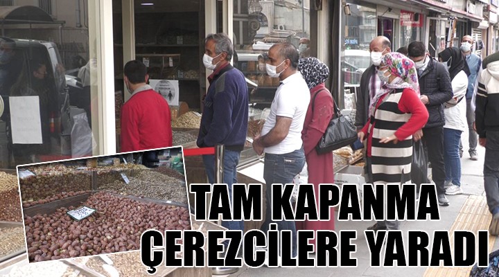 Tam kapanma kuruyemişçilere yaradı