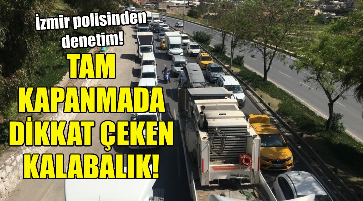 Tam kapanmada dikkat çeken kalabalık!