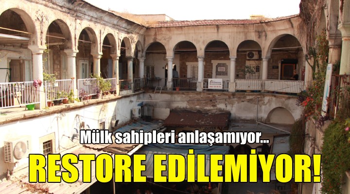 Tarihi han mülk sahiplerinin anlaşmazlığı yüzünden restore edilemiyor!