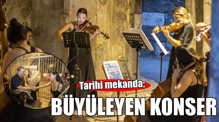 Tarihi mekanda büyüleyen konser...