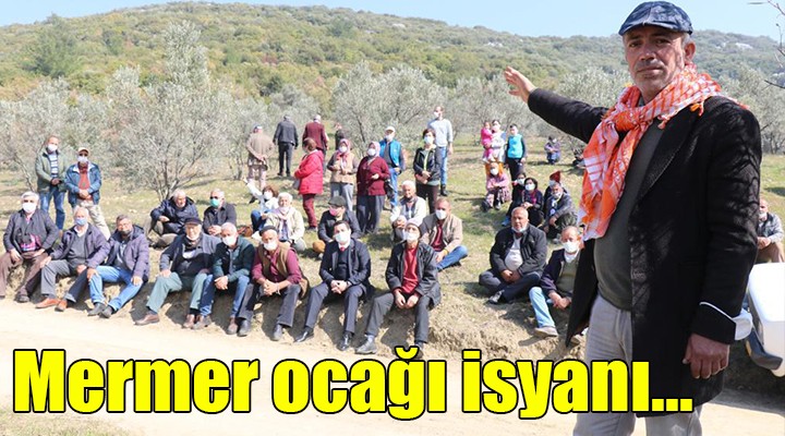 Tarımın beşiğine mermer ocağı isyan ettirdi!