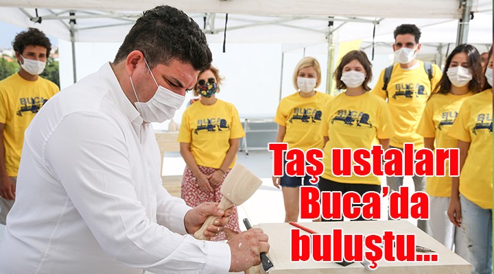 Taş ustaları Buca da buluştu