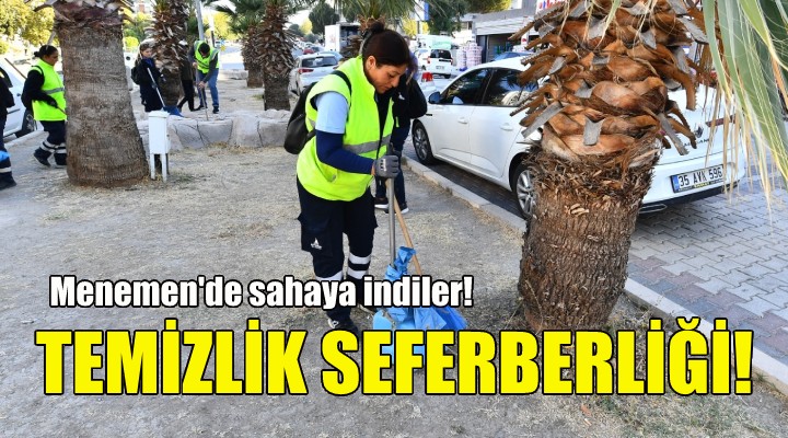 Temizlik seferberliği... Menemen de sahaya indiler!