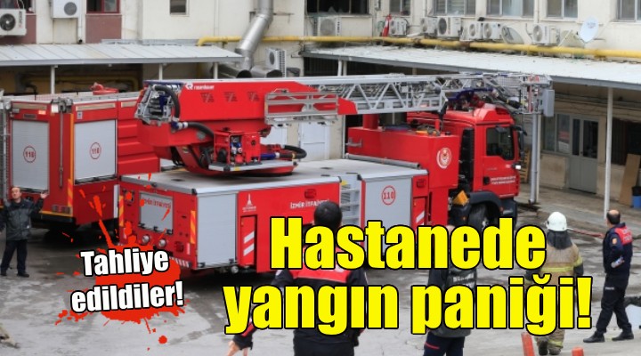 Tepecik Hastanesi nde yangın paniği!